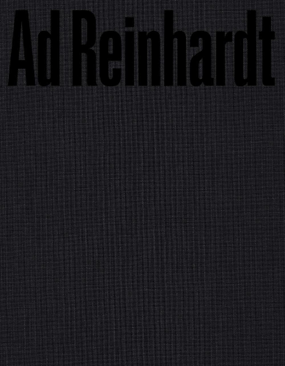 Ad Reinhardt: Color Out of Darkness, 9781948701563