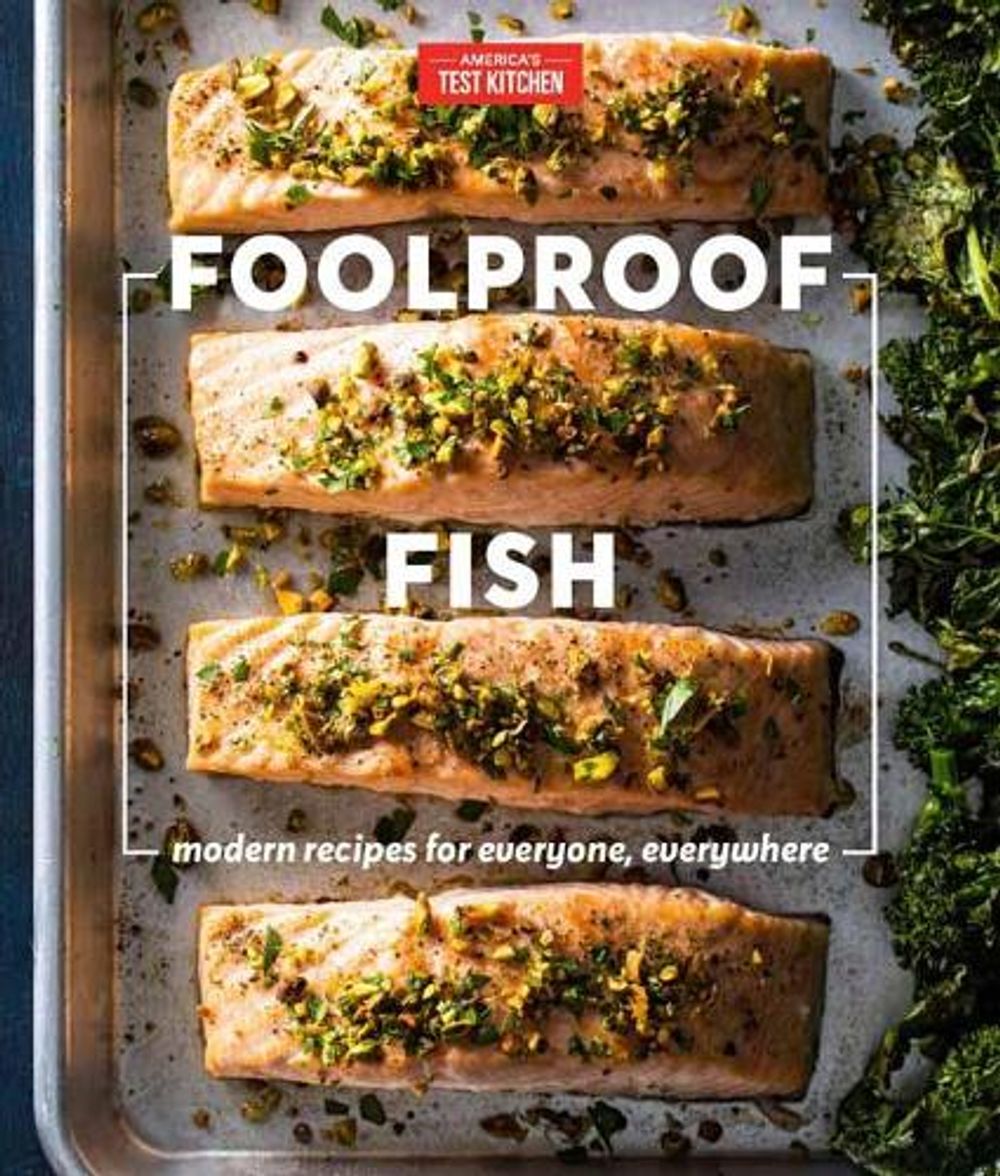 Foolproof Fish by America's Test Kitchen - ISBN: 9781948703109