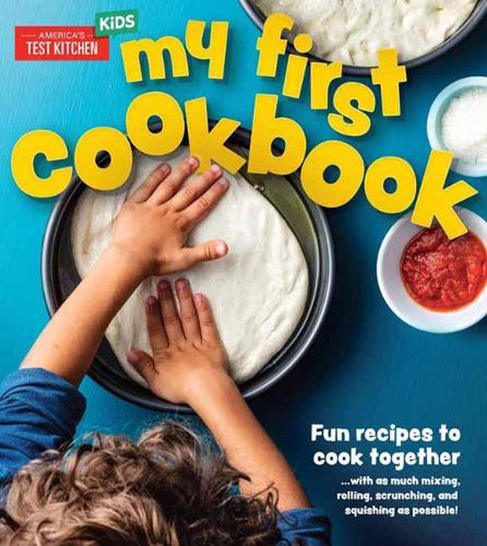 My First Cookbook by America's Test Kitchen - ISBN: 9781948703222
