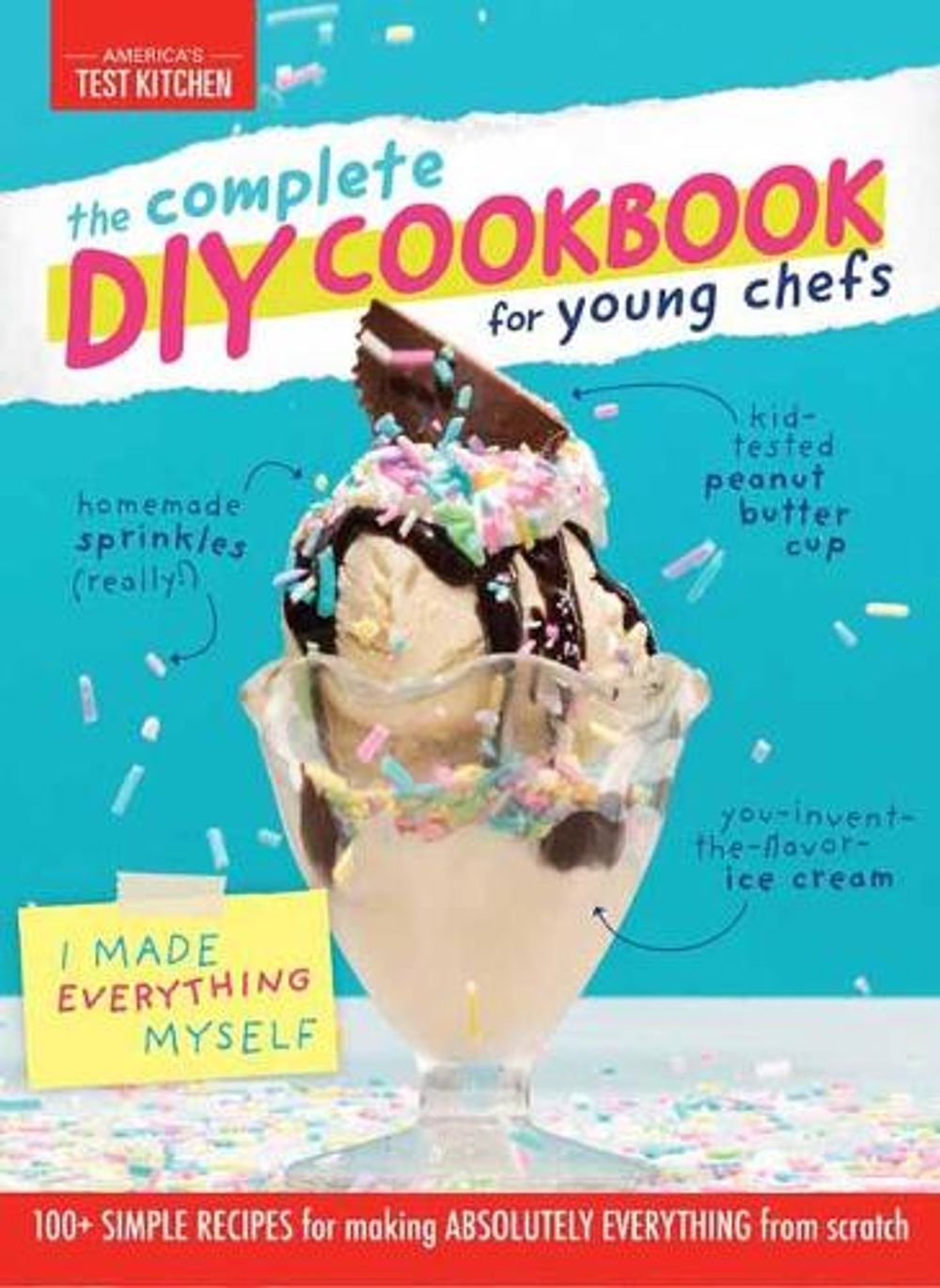 Complete DIY Cookbook for Young Chefs by America's Test Kitchen - ISBN: 9781948703246