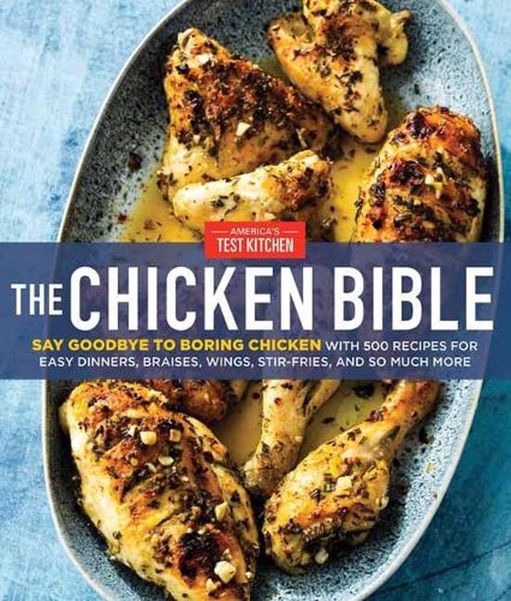 The Chicken Bible by America's Test Kitchen - ISBN: 9781948703543