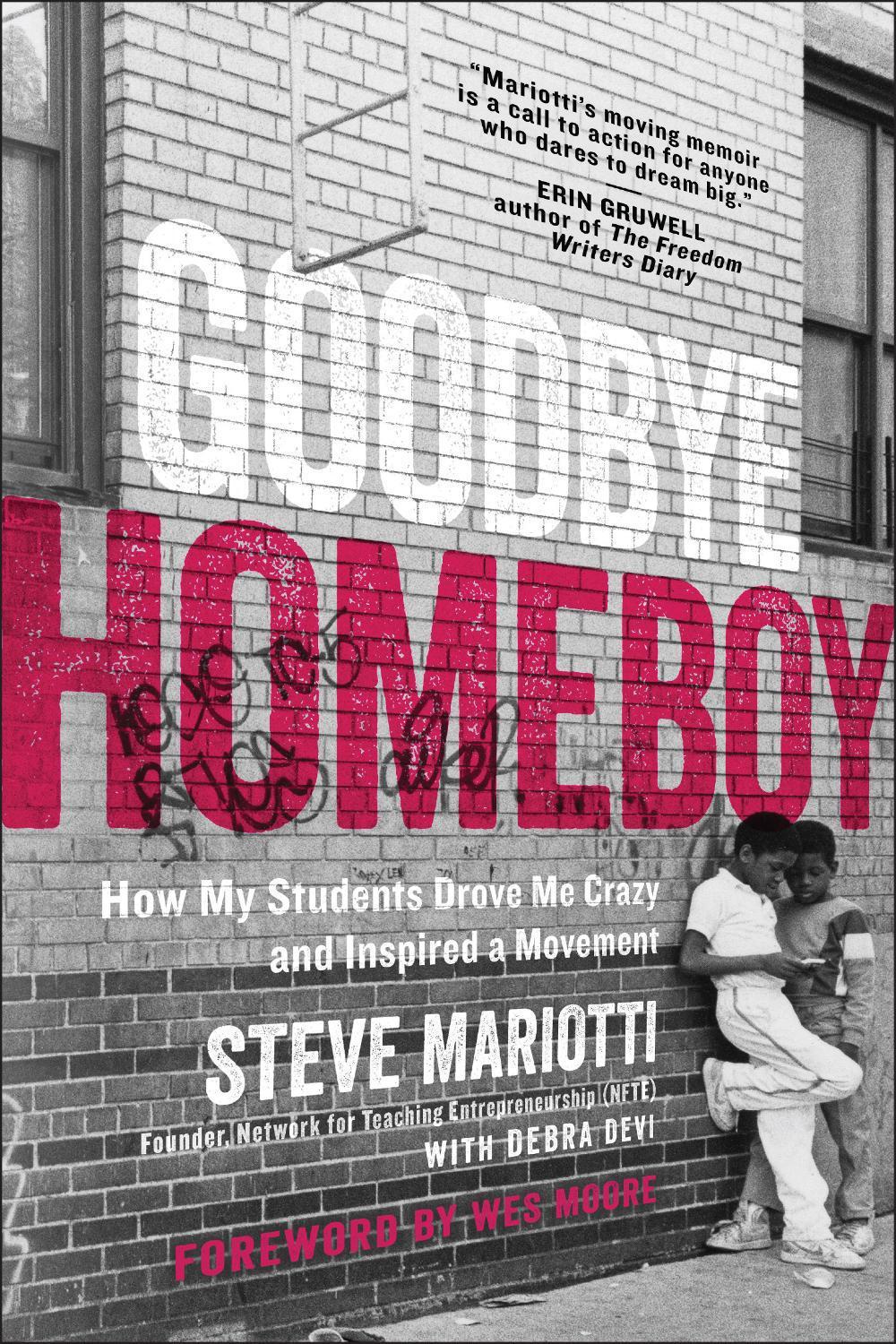 Goodbye Homeboy by Steve Mariotti - ISBN: 9781948836005