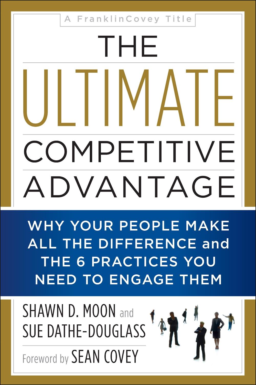 The Ultimate Competitive Advantage by Shawn D. Moon - ISBN: 9781948836142