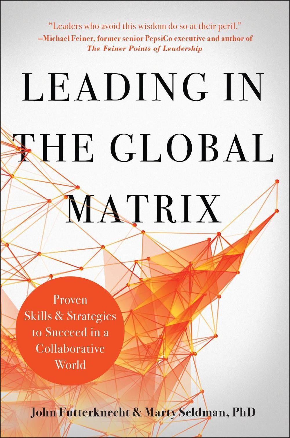 Leading in the Global Matrix by John Futterknecht - ISBN: 9781948836494