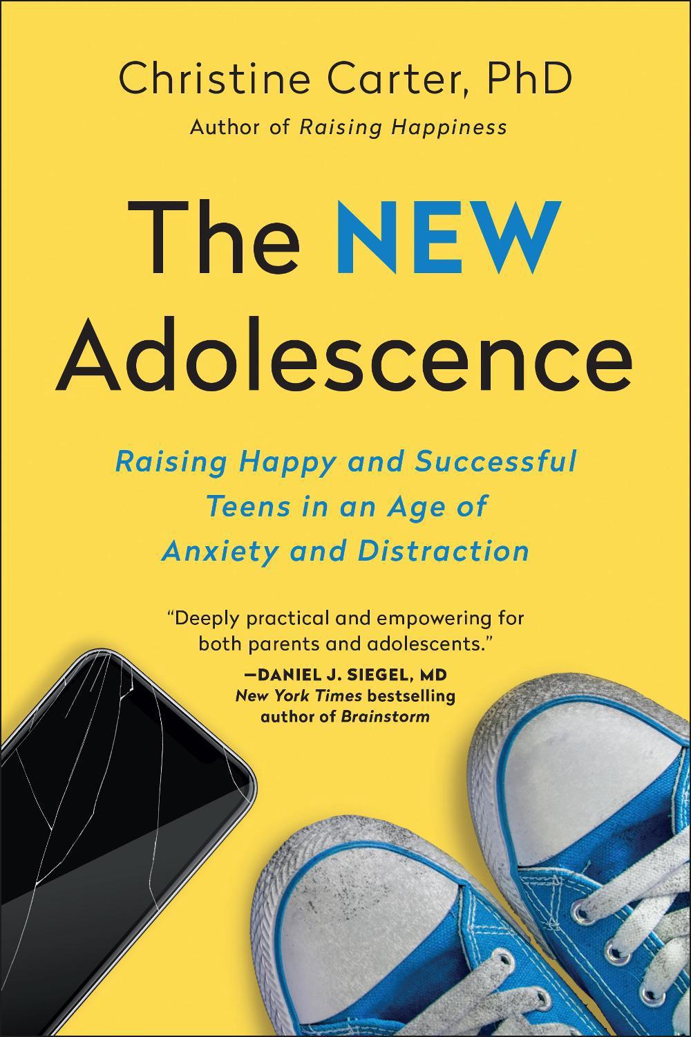 The New Adolescence by Christine Carter - ISBN: 9781948836548