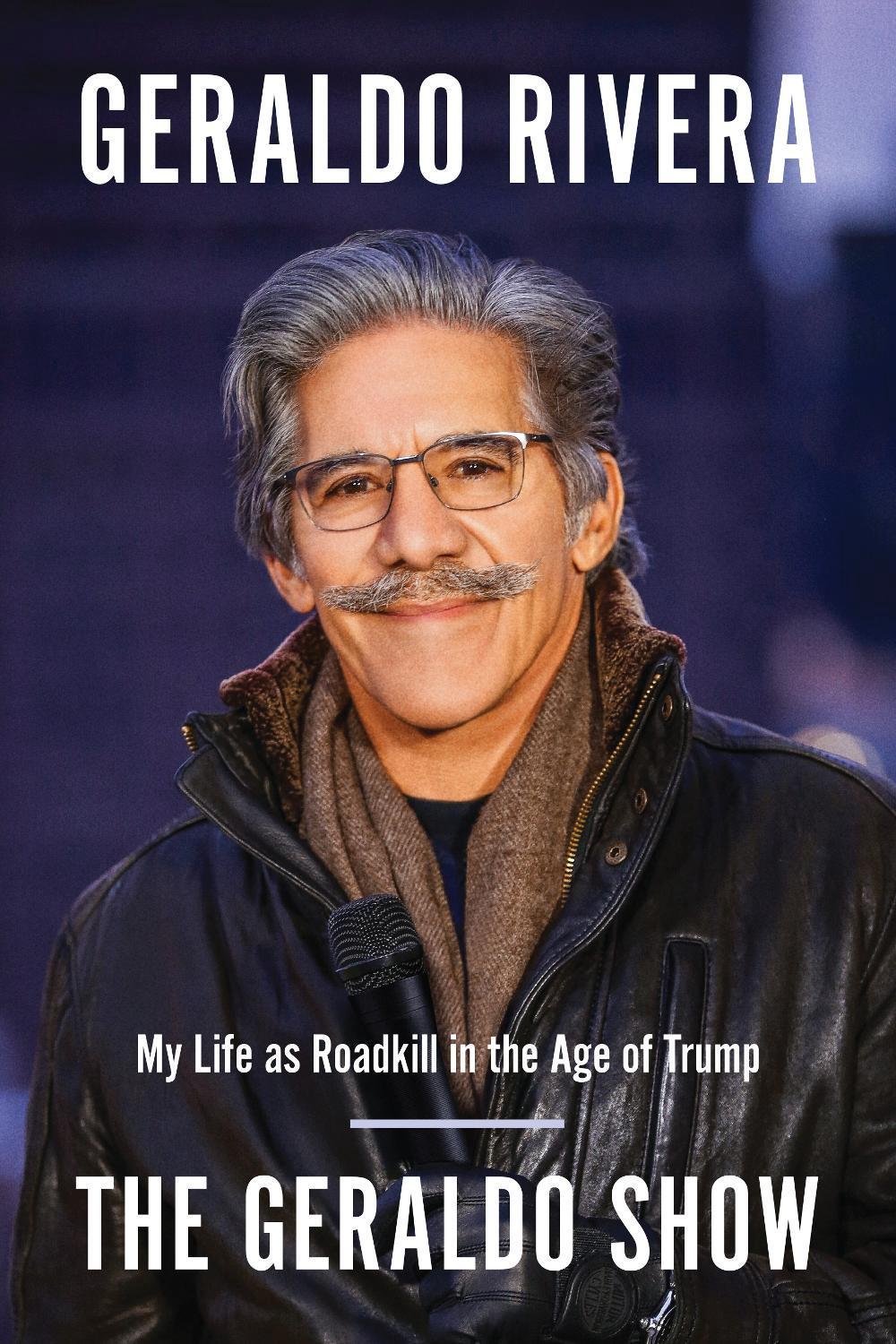 The Geraldo Show by Geraldo Rivera - ISBN: 9781948836593