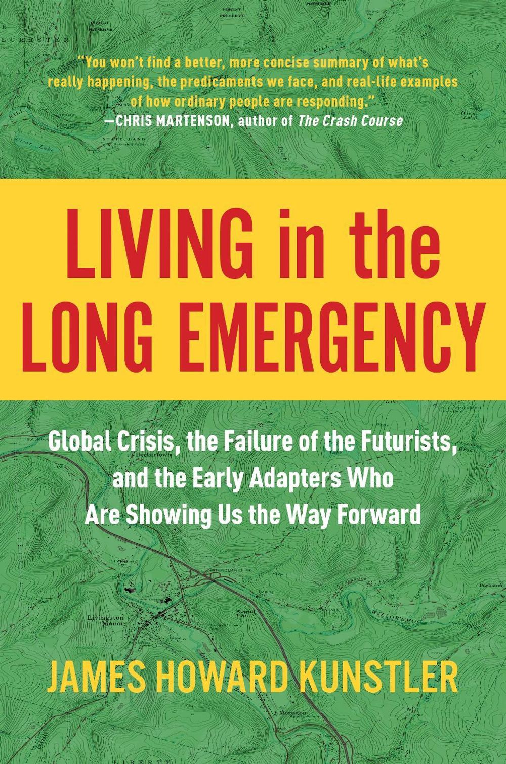 Living in the Long Emergency by James Howard Kunstler - ISBN: 9781948836937
