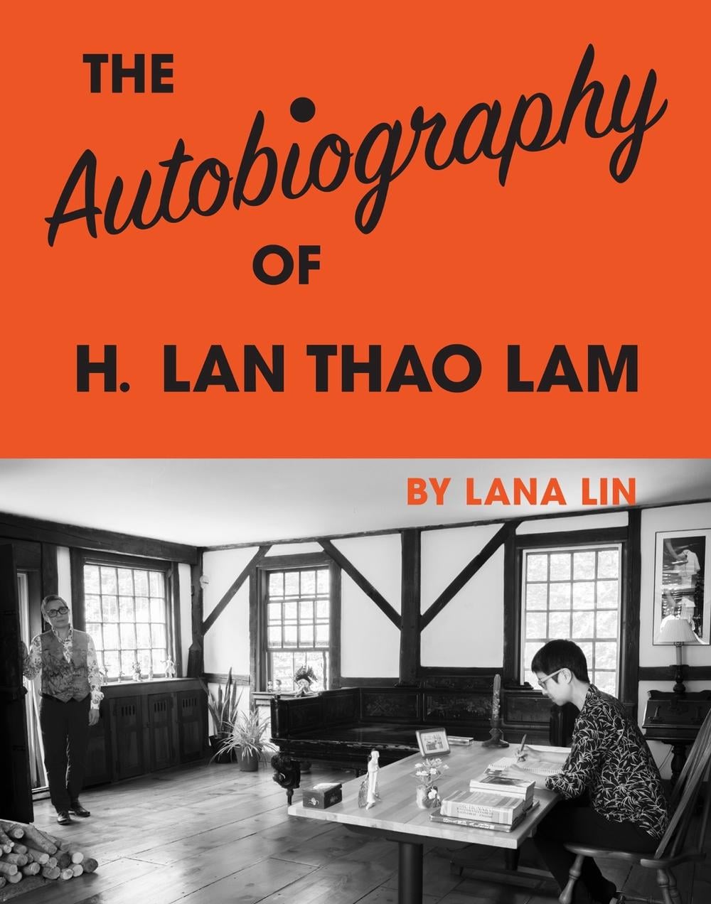 The Autobiography of H. Lan Thao Lam by Lana Lin - ISBN: 9781948980296