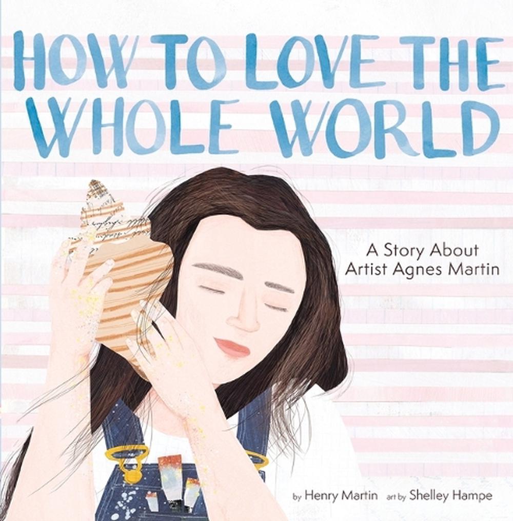 How to Love the Whole World by Henry Martin - ISBN: 9781949480535