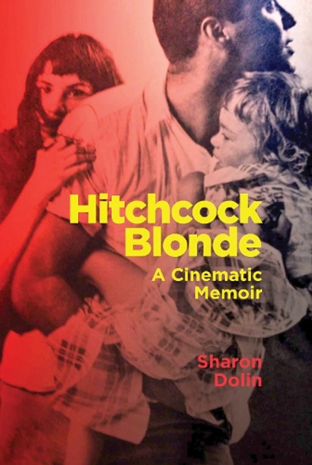 Hitchcock Blonde by Sharon Dolin - ISBN: 9781949597080