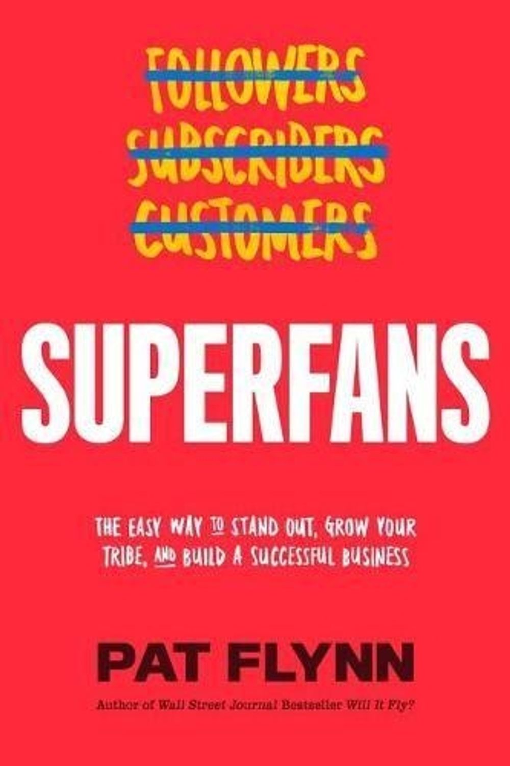 Superfans by Pat Flynn - ISBN: 9781949709469