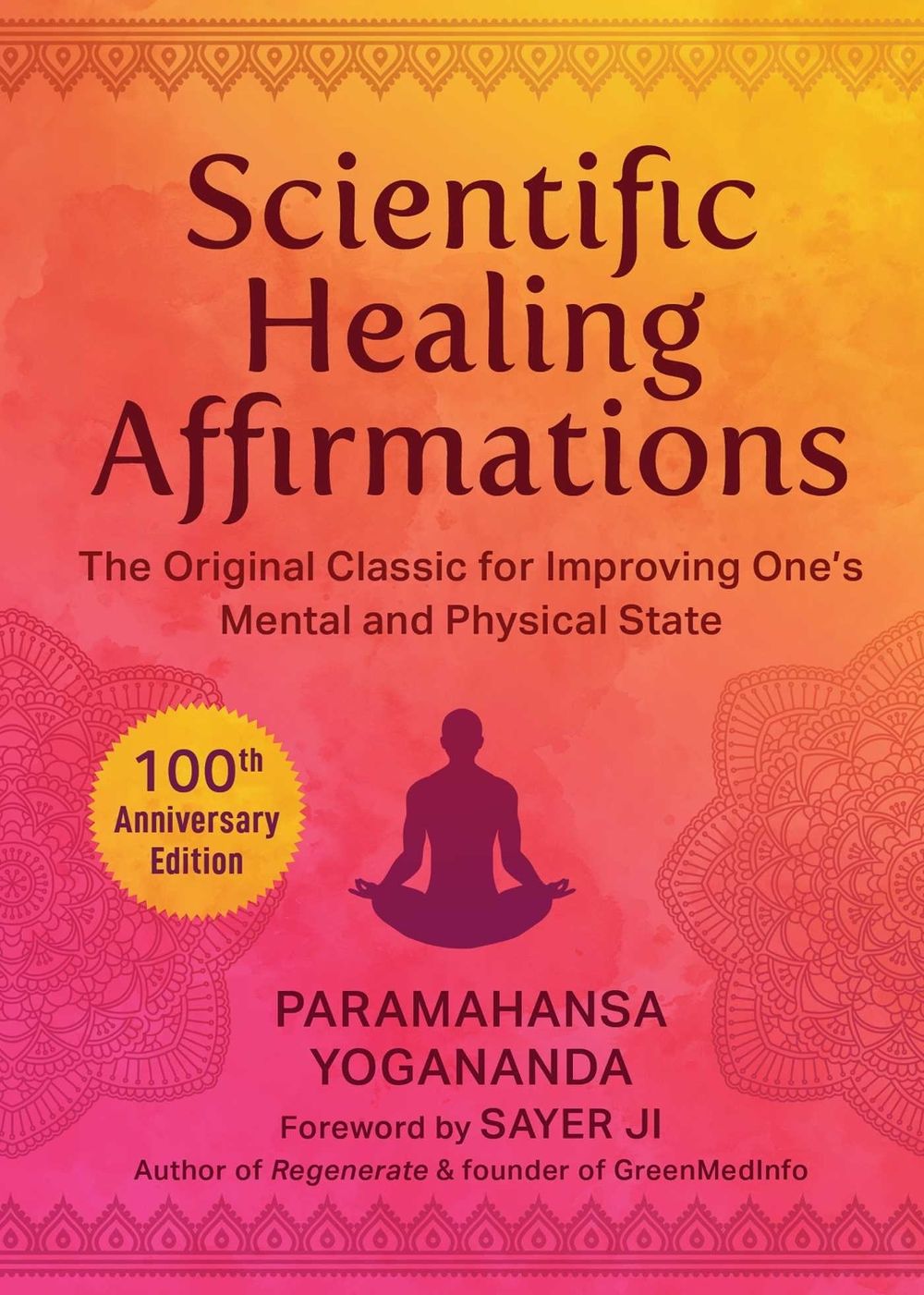 Scientific Healing Affirmations by Paramahansa Yogananda - ISBN: 9781949846591