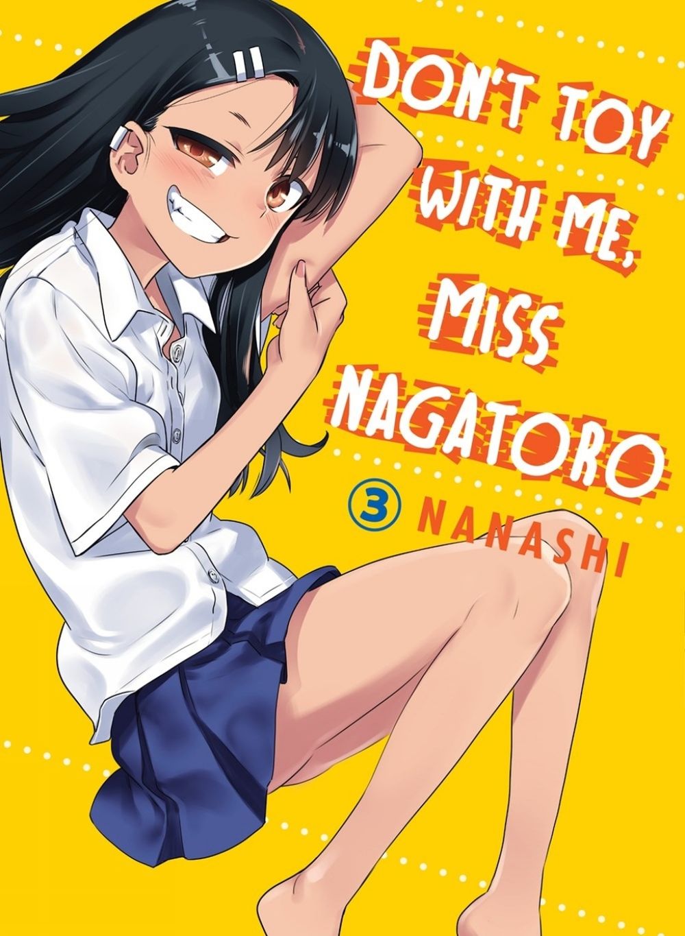 Don't Toy with Me, Miss Nagatoro, Volume 3 by Nanashi - ISBN: 9781949980103