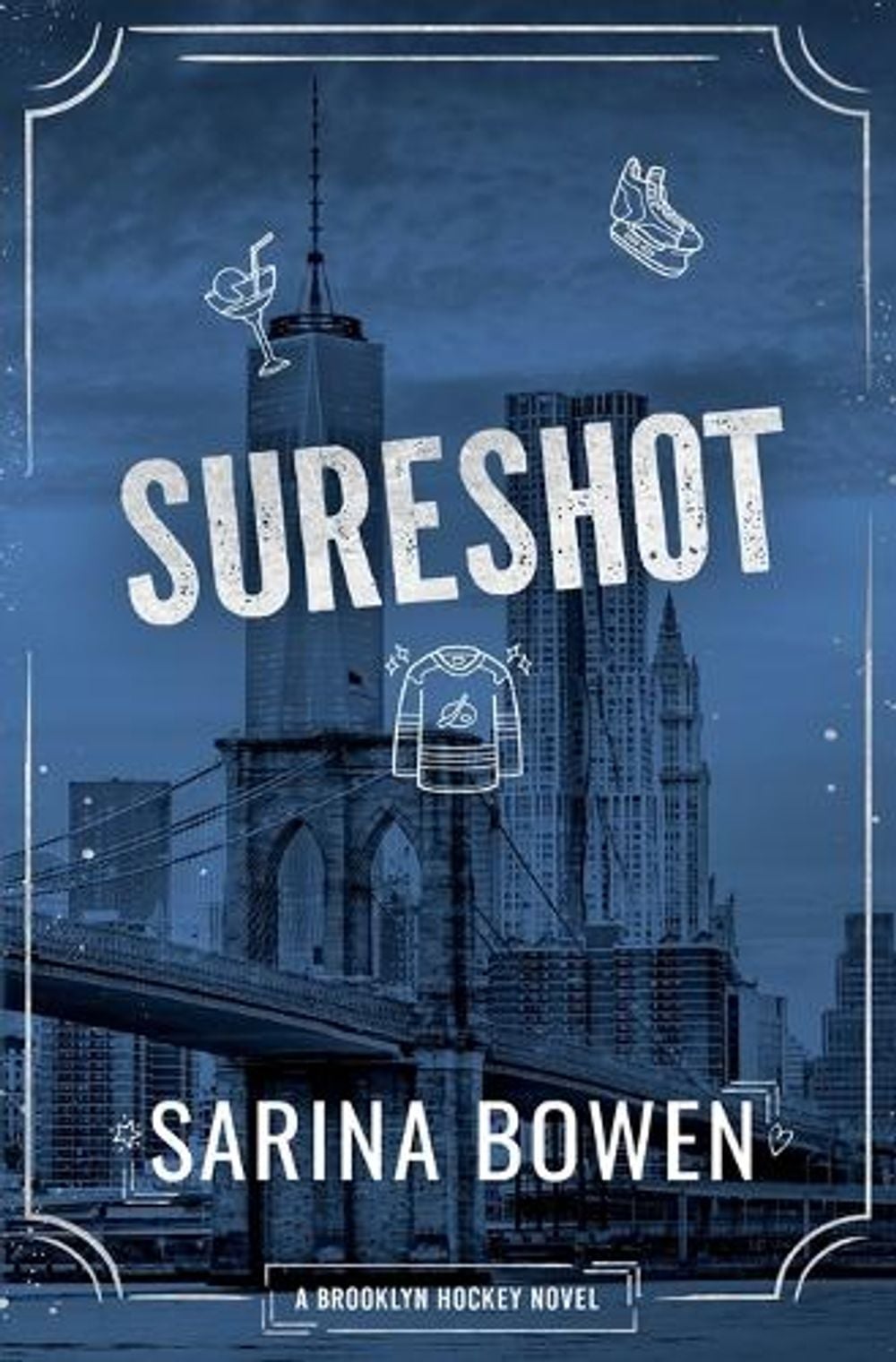 Sure Shot - A Brooklyn Hockey Novel by Sarina Bowen - ISBN: 9781950155873