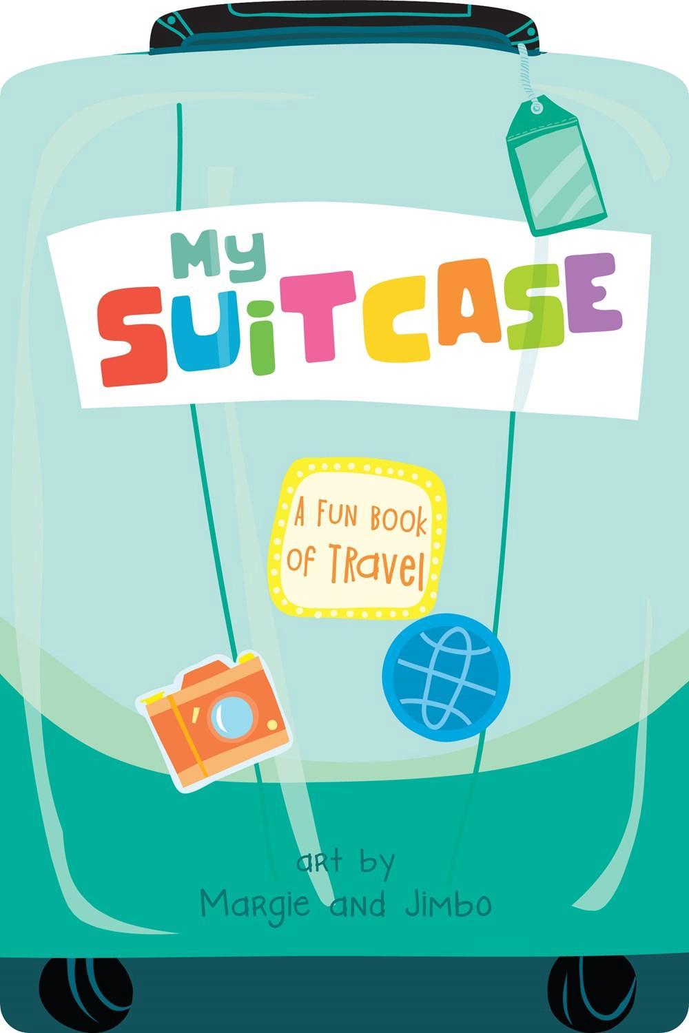 My Suitcase: A Fun Book of Travel by duopress labs - ISBN: 9781950500079