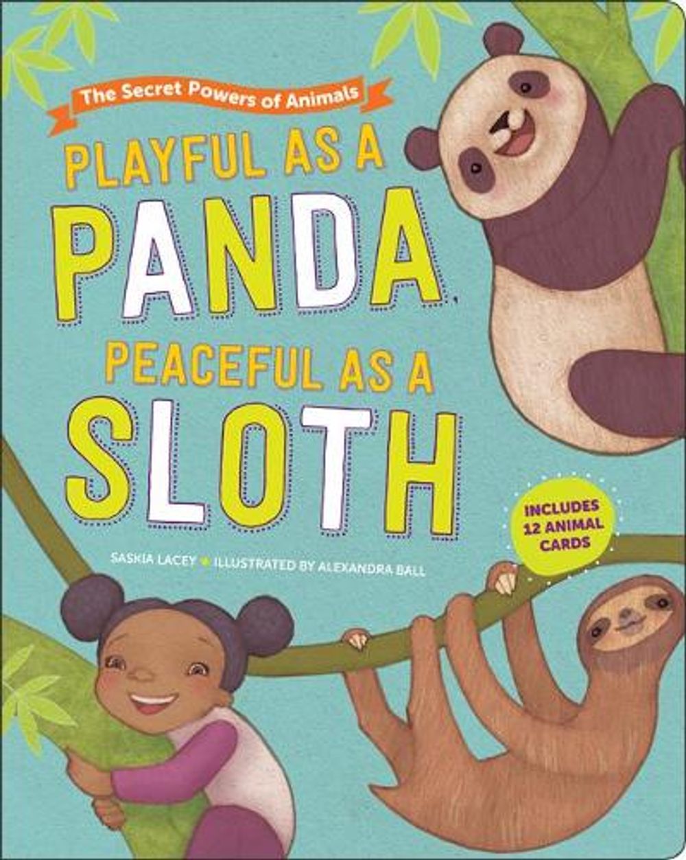 Playful as a Panda, Peaceful as a Sloth by Saskia Lacey - ISBN: 9781950500475