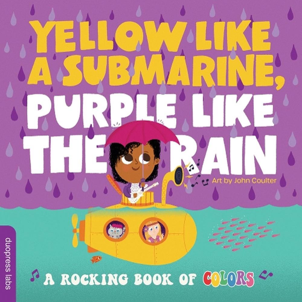 Yellow like a Submarine, Purple like the Rain by John Coulter - ISBN: 9781950500956