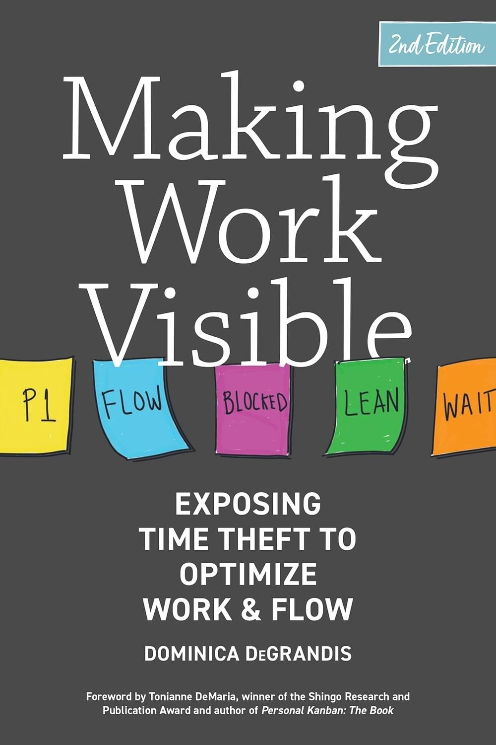 Making Work Visible by Dominica DeGrandis - ISBN: 9781950508495
