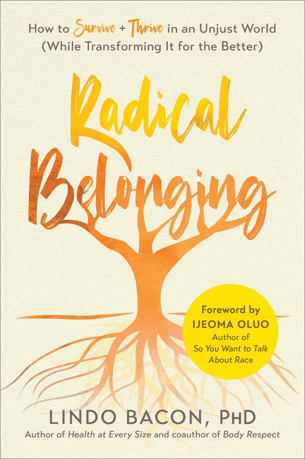 Radical Belonging by Lindo Bacon - ISBN: 9781950665341