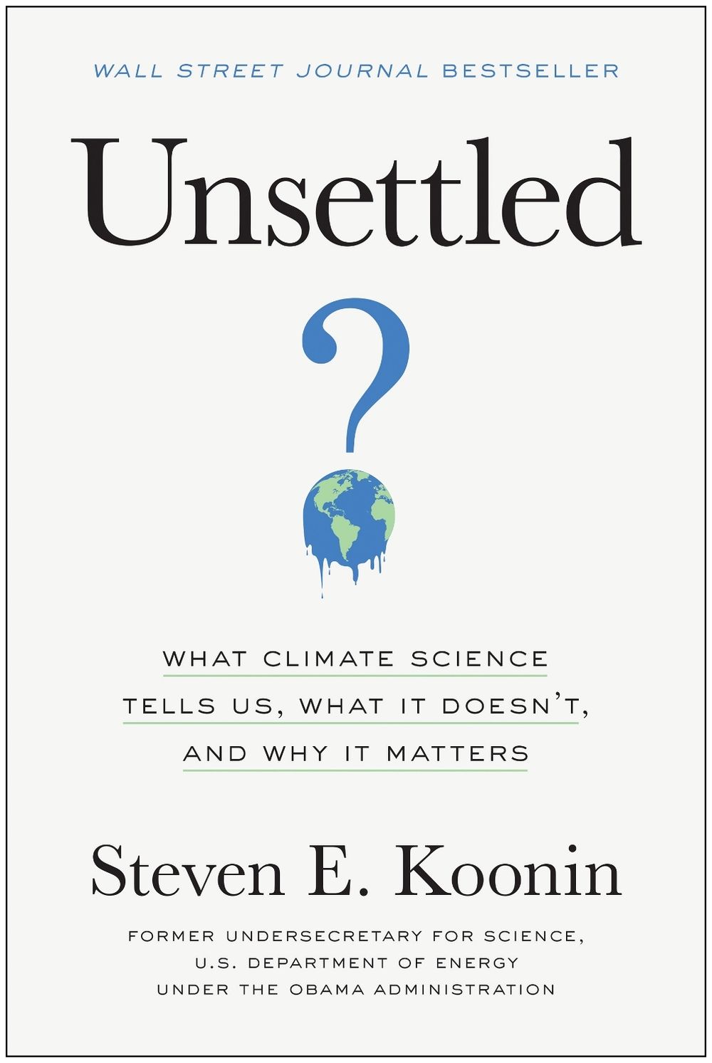 Unsettled by Steven E. Koonin - ISBN: 9781950665792
