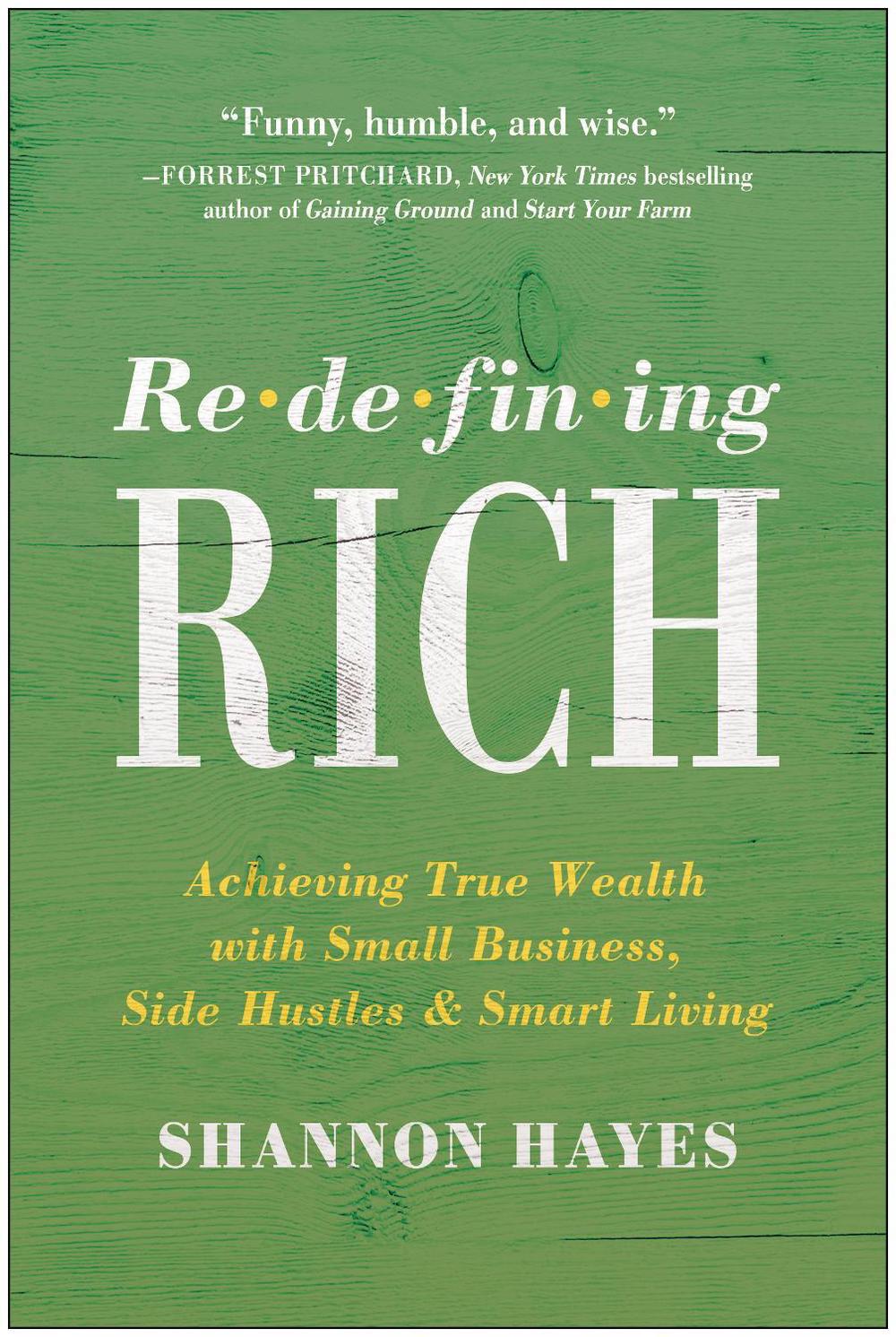 Redefining Rich by Shannon Hayes - ISBN: 9781950665891
