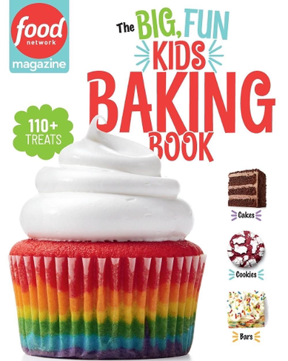 Food Network Magazine: The Big, Fun Kids Baking Book by Maile Food Network Magazine - ISBN: 9781950785308