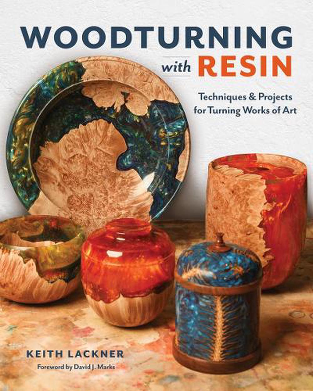 Woodturning With Resin By Keith Lackner, Paperback, 9781950934423 | Buy ...