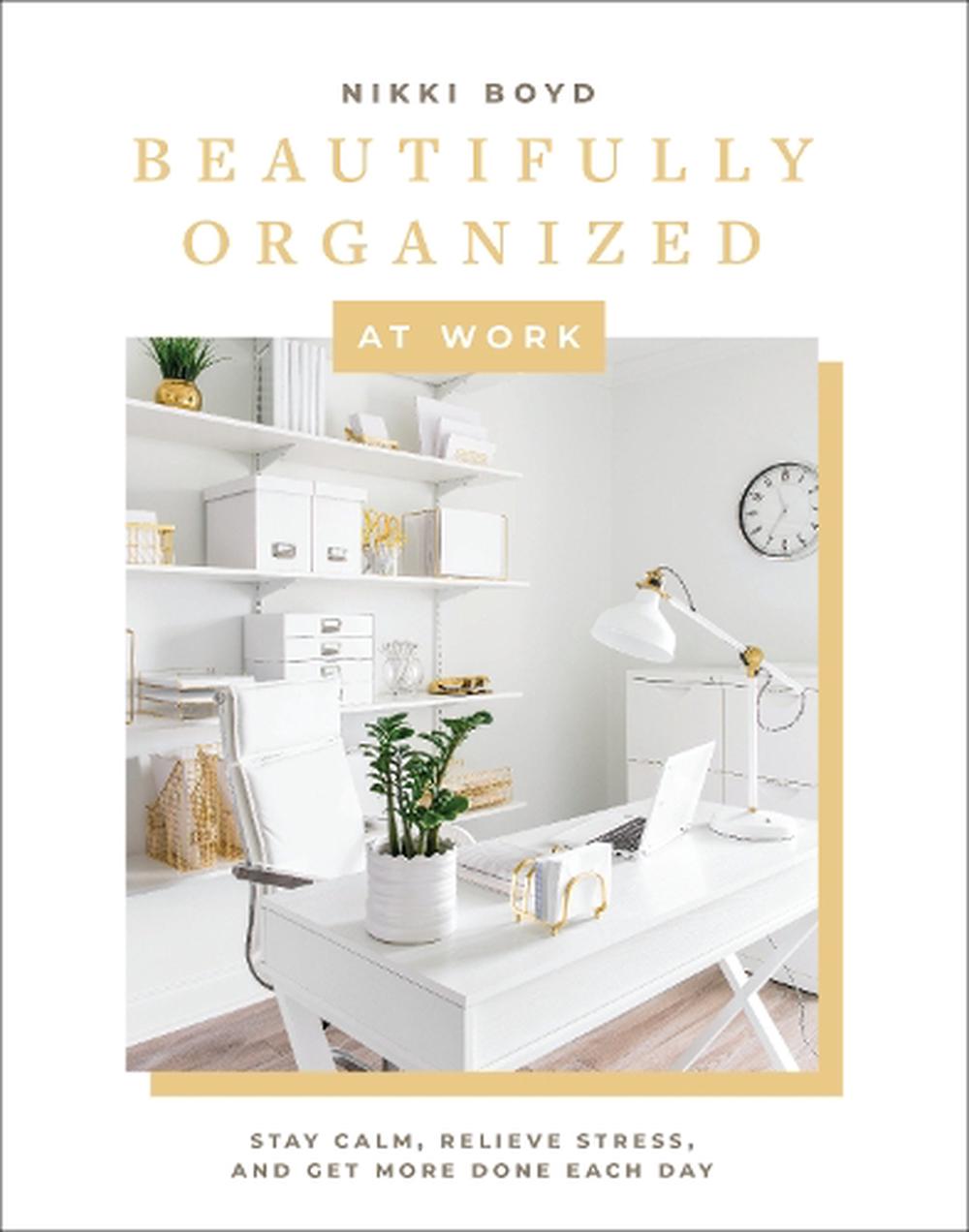 Beautifully Organized at Work, 9781950968251