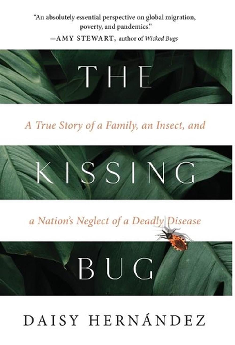 The Kissing Bug by Daisy Hernández - ISBN: 9781951142520
