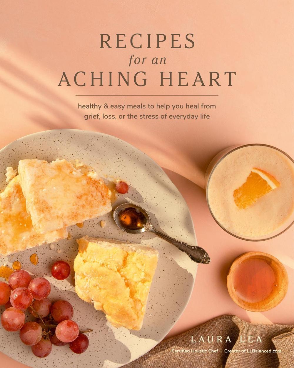 Recipes for an Aching Heart, 9781951217464