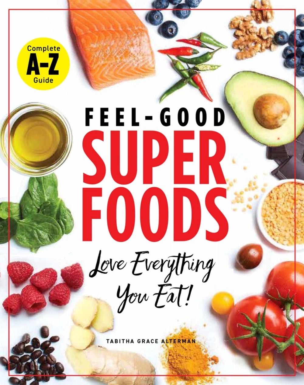 Superfoods A-z by Tabitha Grace Alterman - ISBN: 9781951274177