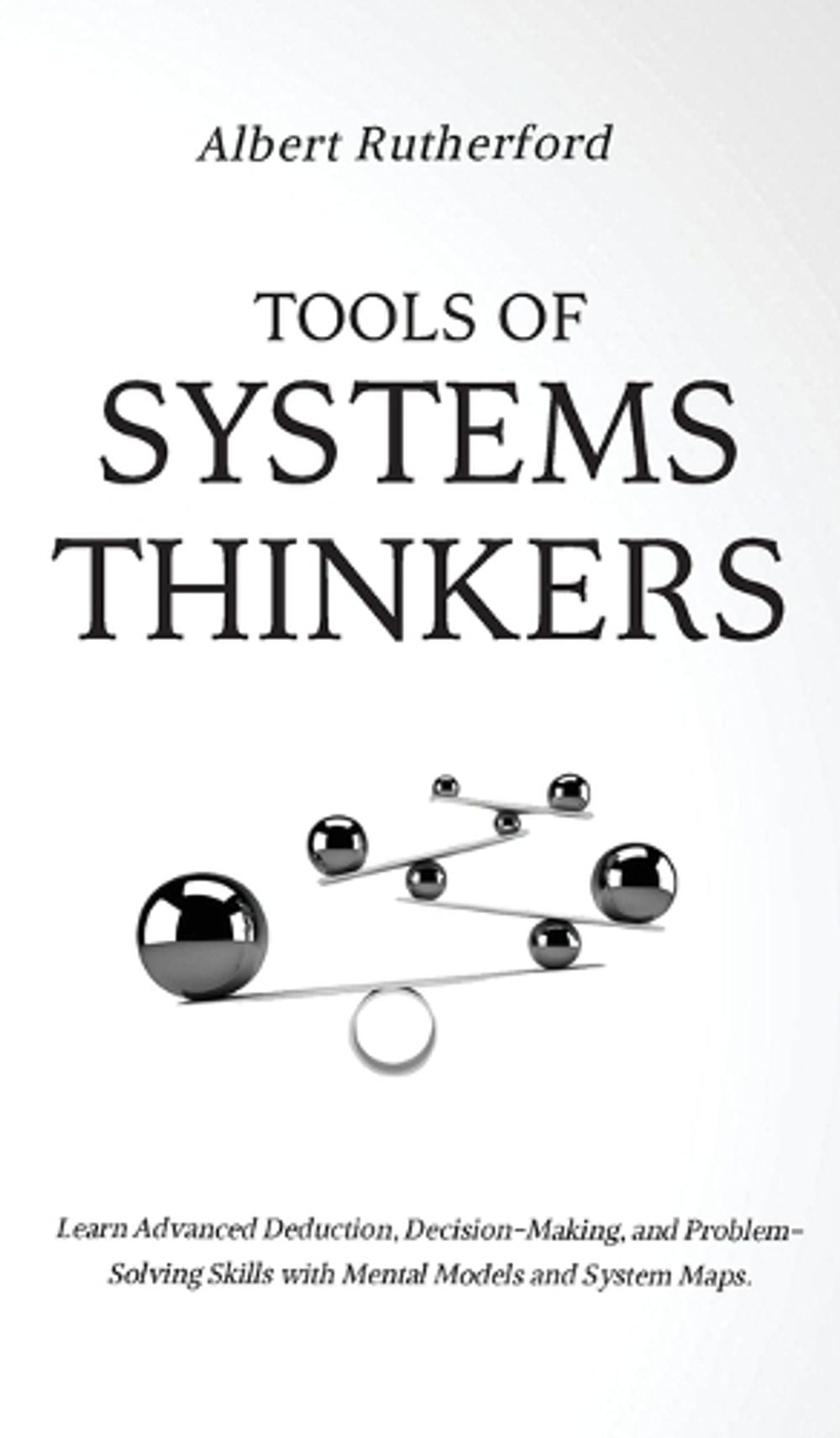 Tools of Systems Thinkers by Albert Rutherford - ISBN: 9781951385958