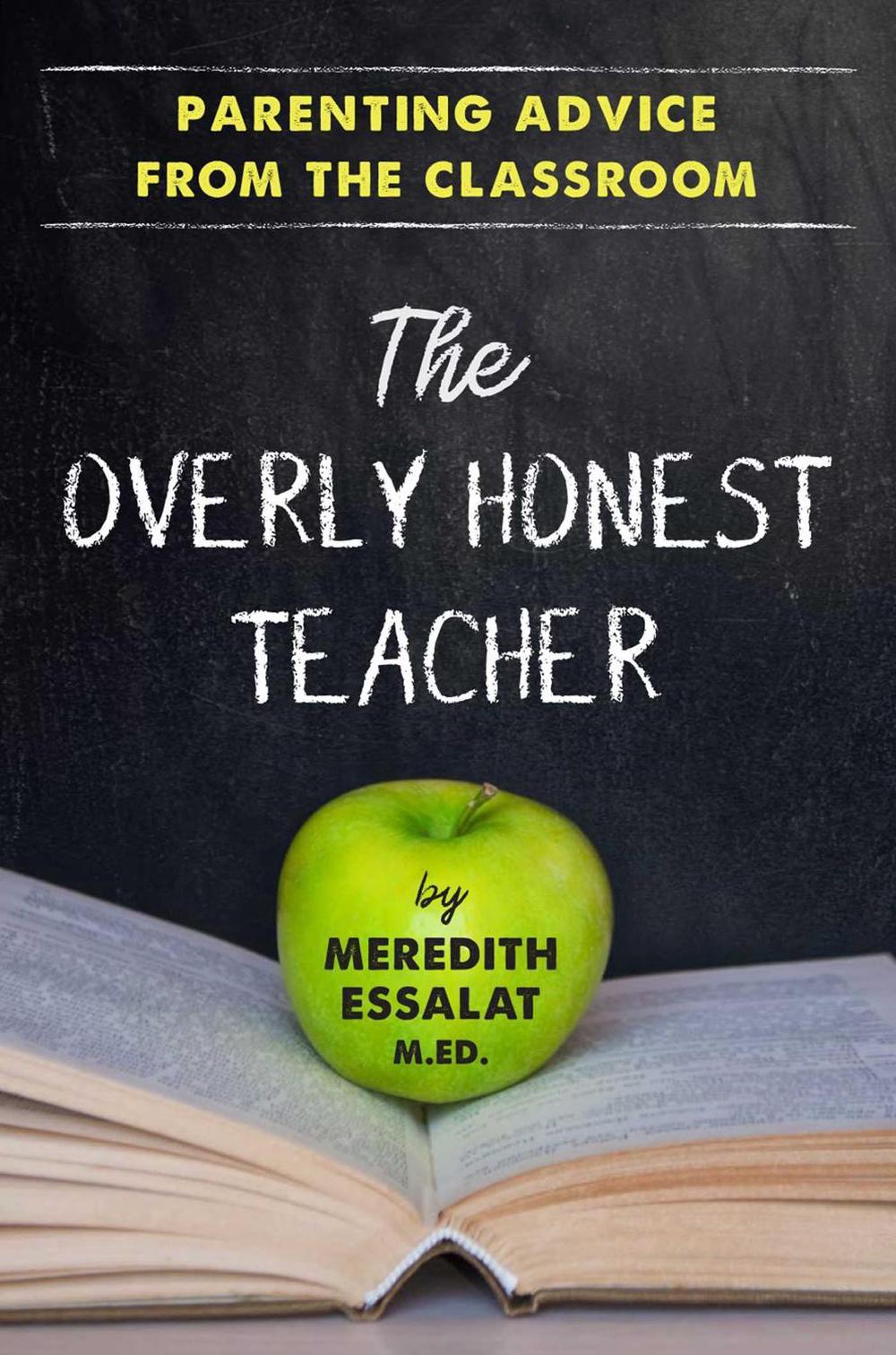 The Overly Honest Teacher by Meredith Essalat - ISBN: 9781951412050