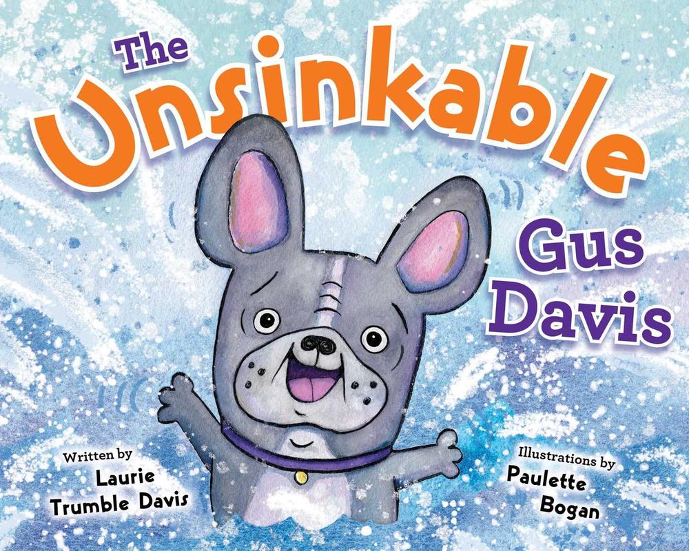 The Unsinkable Gus Davis by Laurie Trumble Davis - ISBN: 9781951412784