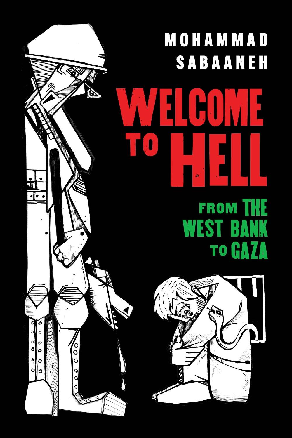 Welcome to Hell by Mohammad Sabaaneh - ISBN: 9781951491529