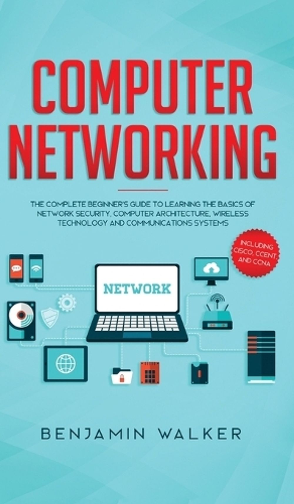 Computer Networking by Benjamin Walker - ISBN: 9781951652272