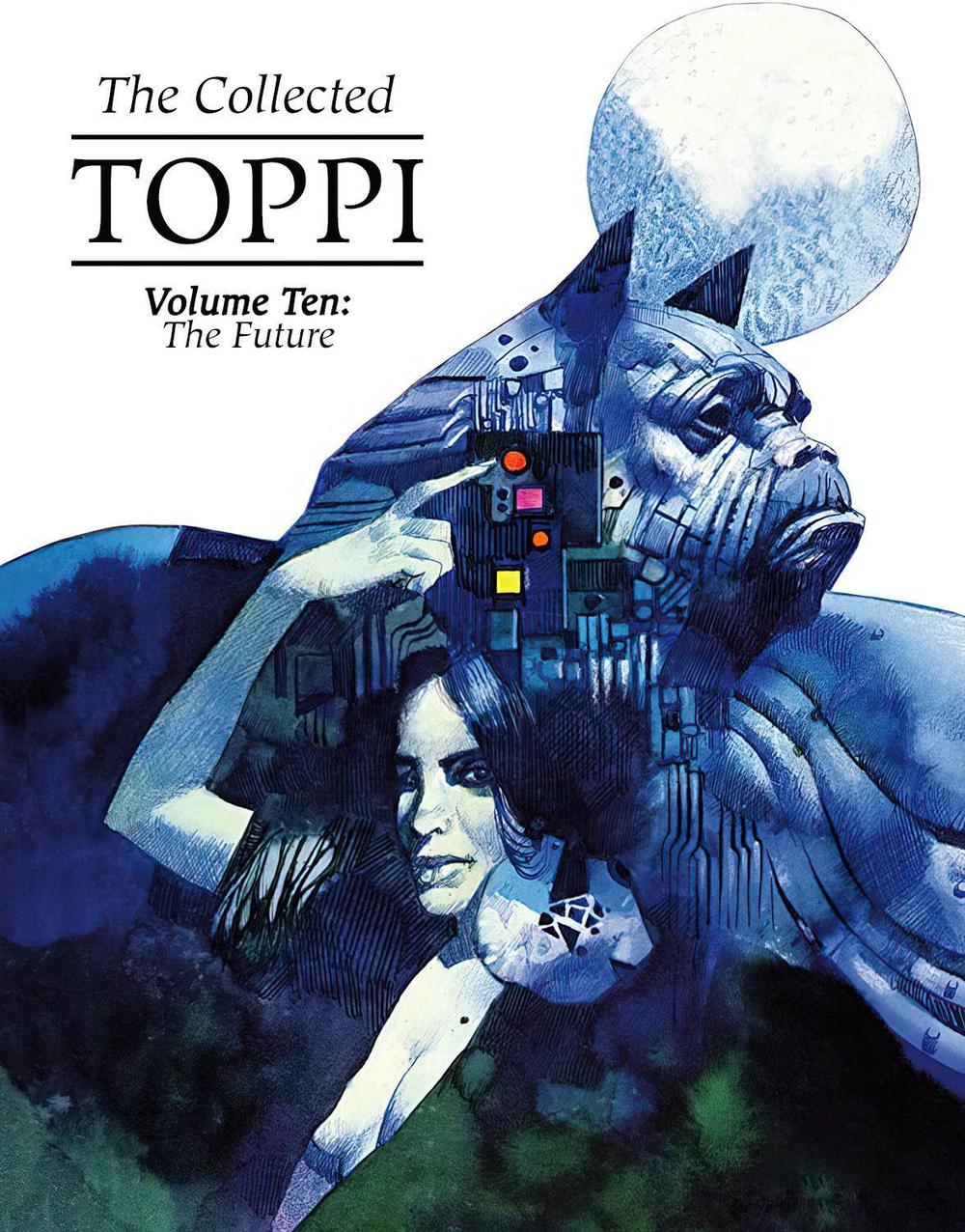 The Collected Toppi Vol 10: The Future Perfect, 9781951719937