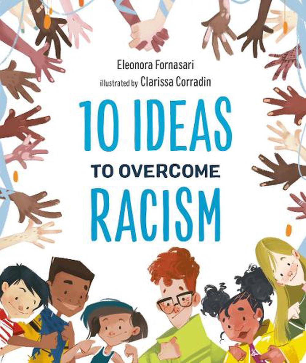10 Ideas to Overcome Racism, 9781951784065