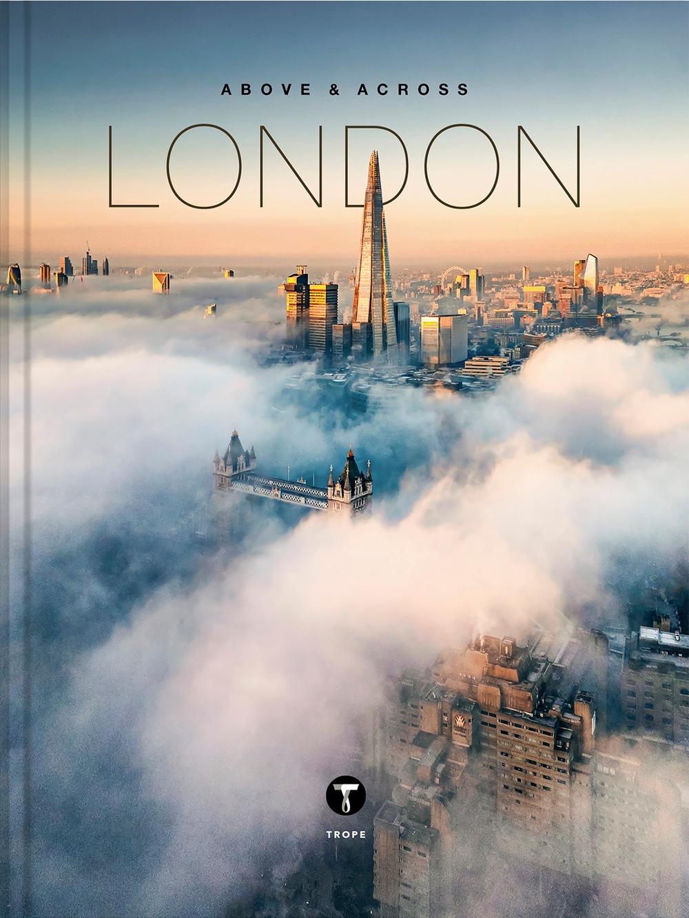 Above and Across London by Ben Moore - ISBN: 9781951963491