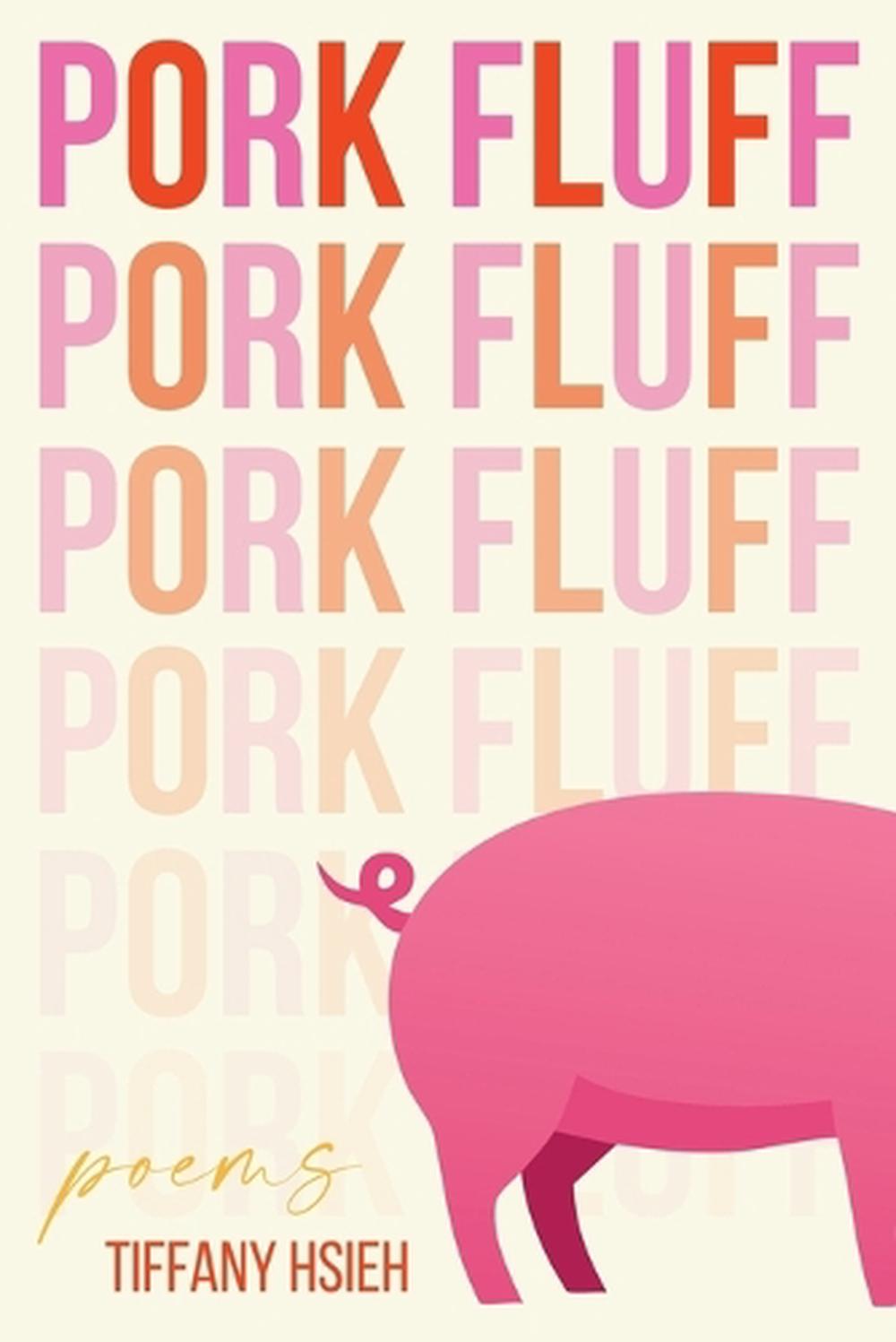 Pork Fluff, 9781951979737
