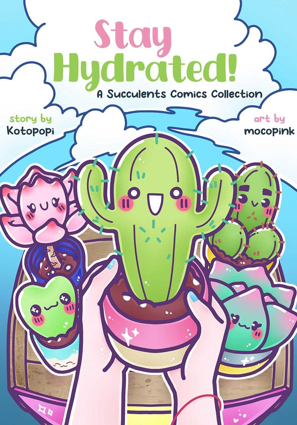 Stay Hydrated: A Succulents Comics Collection by Kotopopi - ISBN: 9781952126970