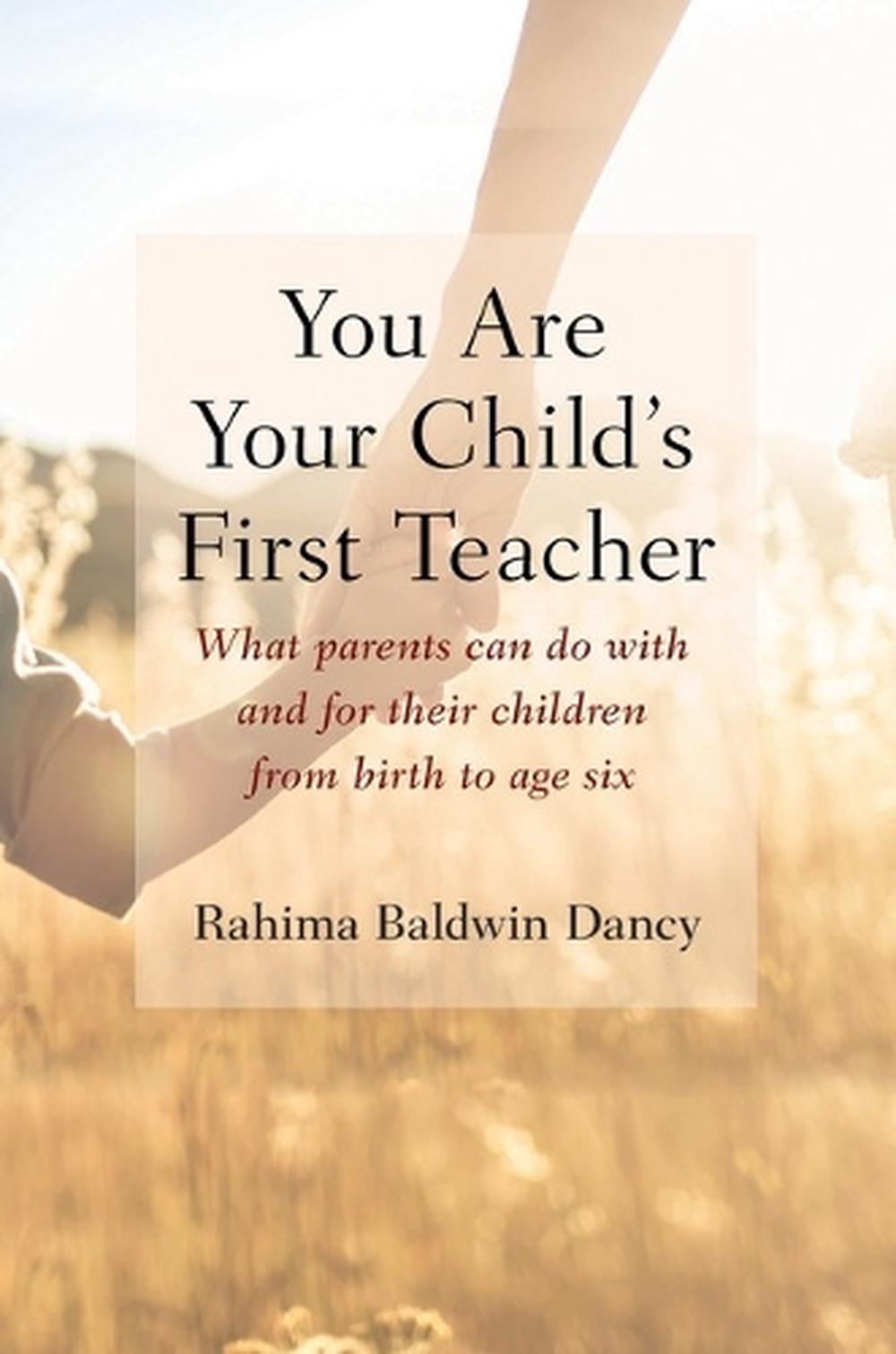 You Are Your Child's First Teacher, 9781952166211