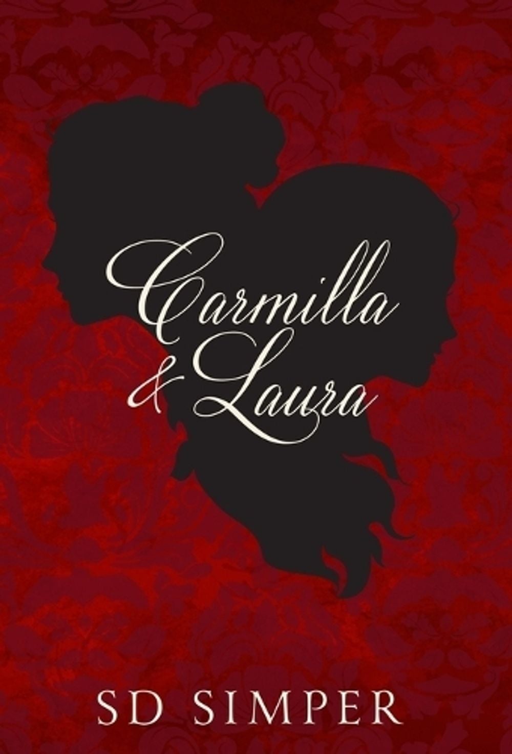 Carmilla and Laura by S.D. Simper - ISBN: 9781952349171