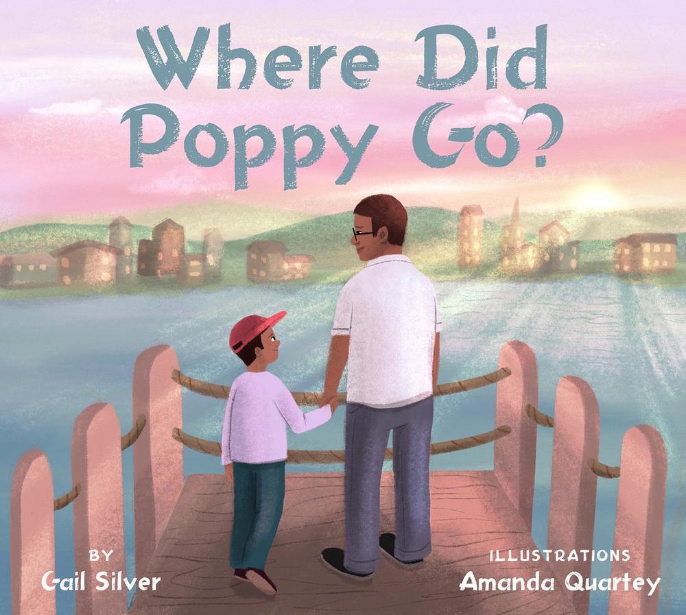 Where Did Poppy Go? by Gail Silver - ISBN: 9781952692246