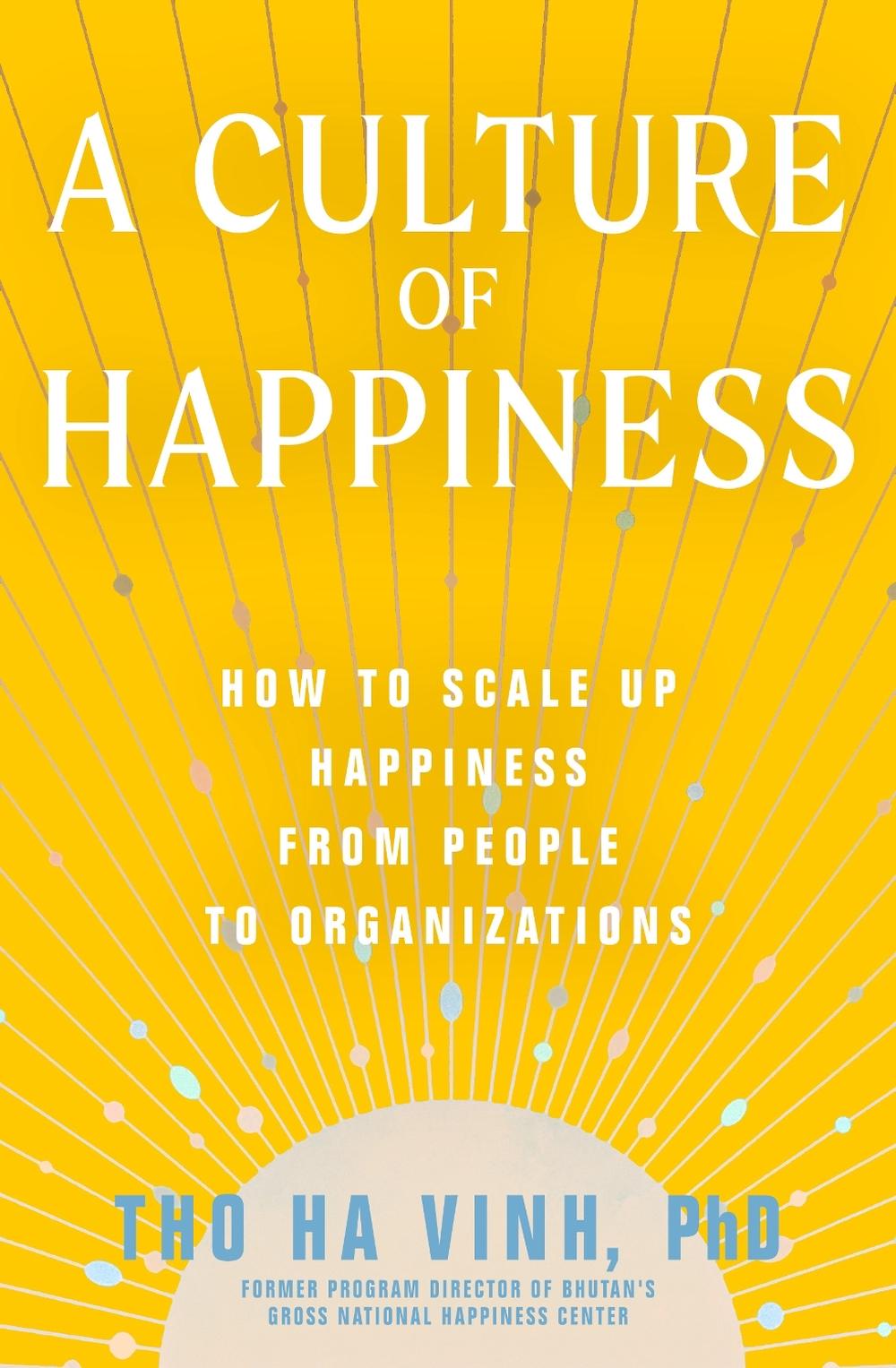 A Culture of Happiness by Tho Ha Vinh - ISBN: 9781952692314