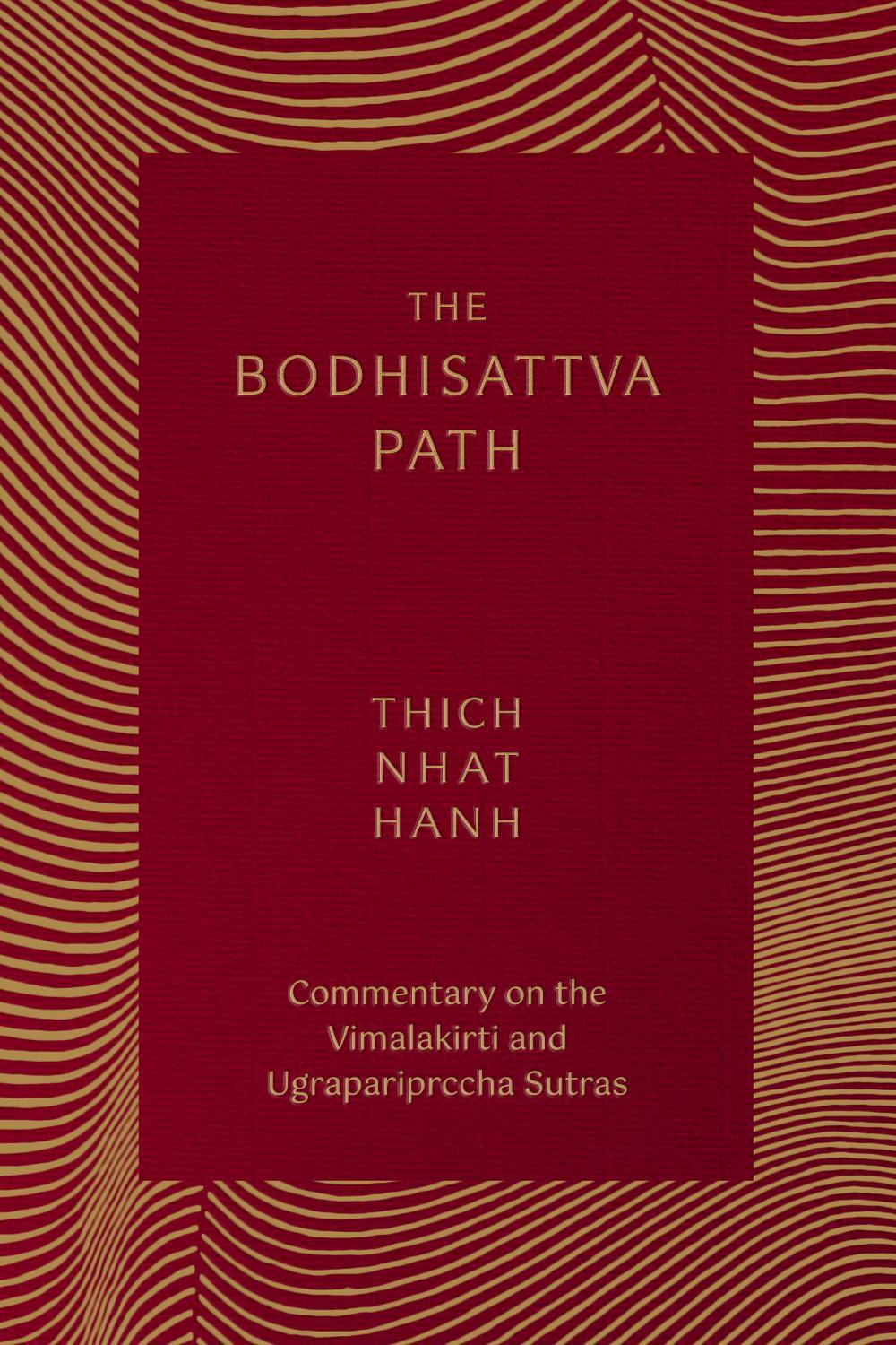 The Bodhisattva Path by Thich Nhat Hanh - ISBN: 9781952692338