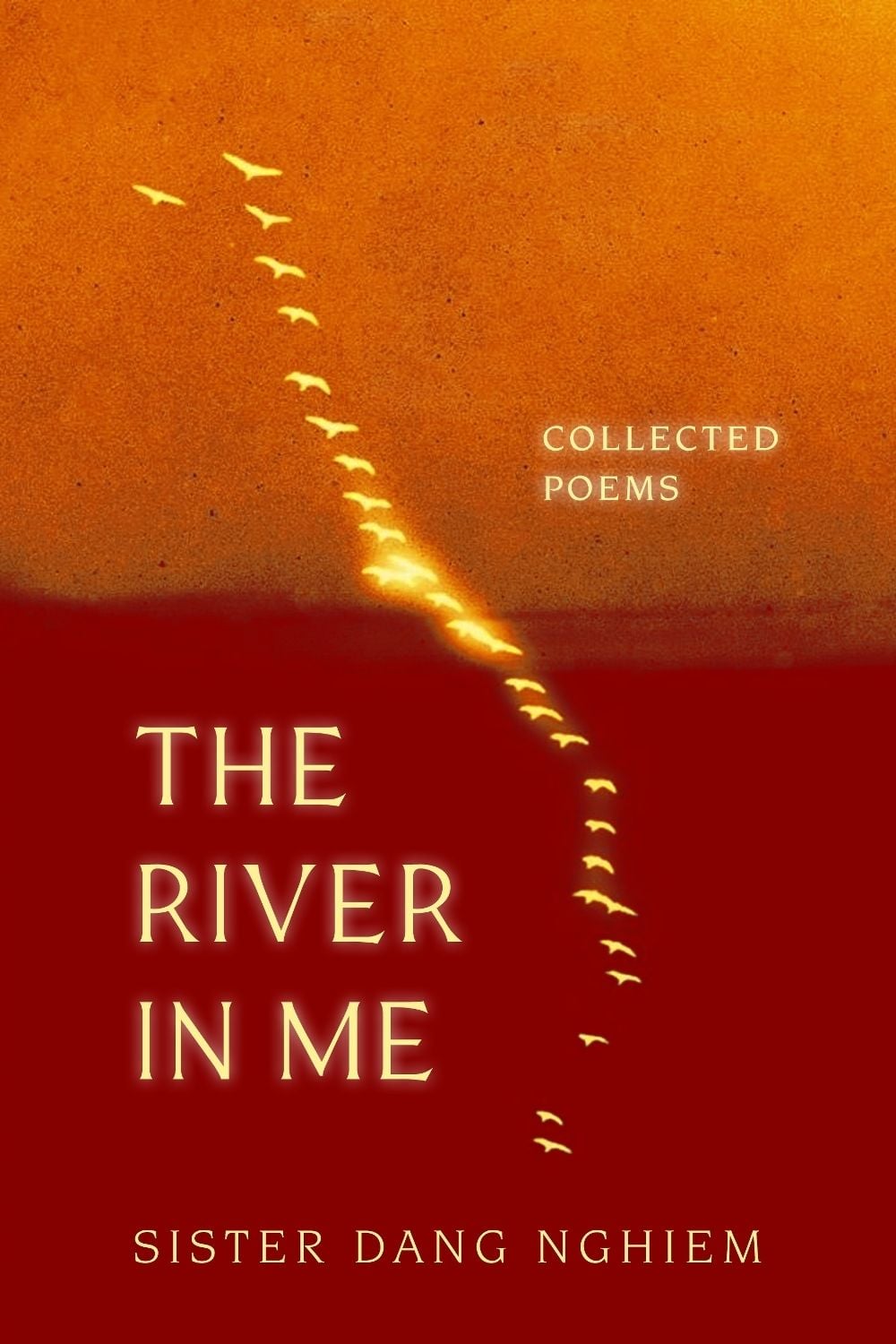 The River in Me by Sister Dang Nghiem - ISBN: 9781952692840