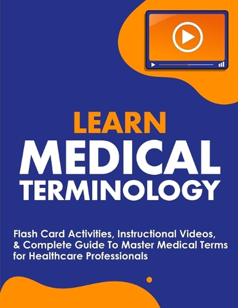 Learn Medical Terminology, 9781952914010