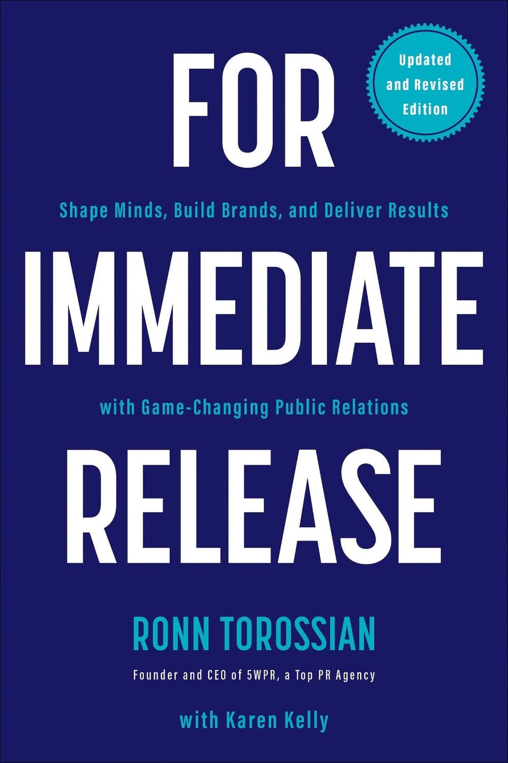 For Immediate Release by Ronn Torossian - ISBN: 9781953295095