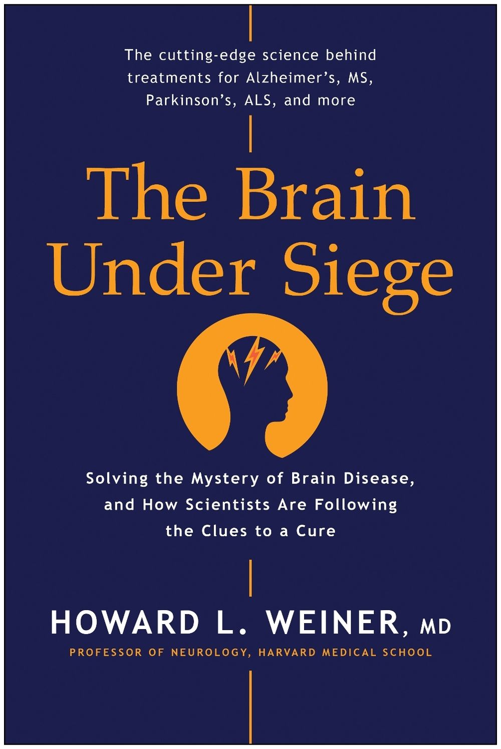 The Brain Under Siege by Howard L. Weiner - ISBN: 9781953295545